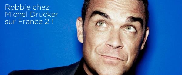 Robbie chez Michel Drucker !