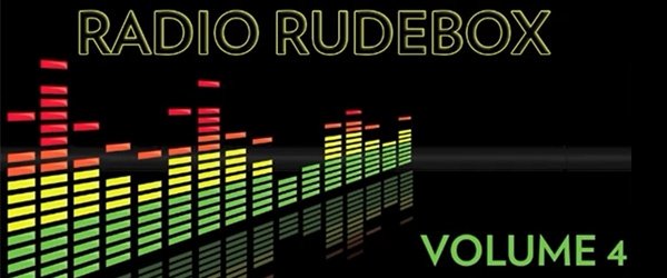 Radio Rudebox : Volume 4 !