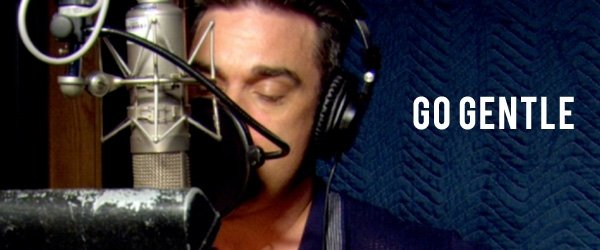 Go Gentle repoussé au 11 Novembre