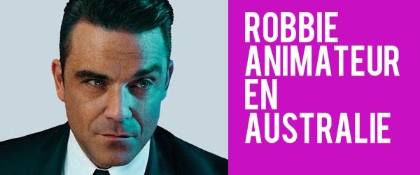 Robbie animateur en Australie