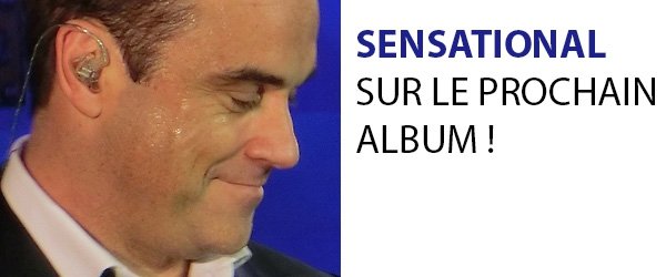 Sensational sur le prochain album !