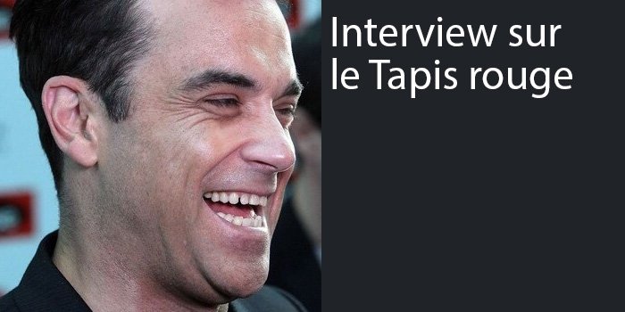 Interview sur le Tapis Rouge