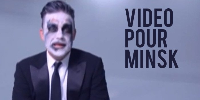 Vidéo pour Minsk !