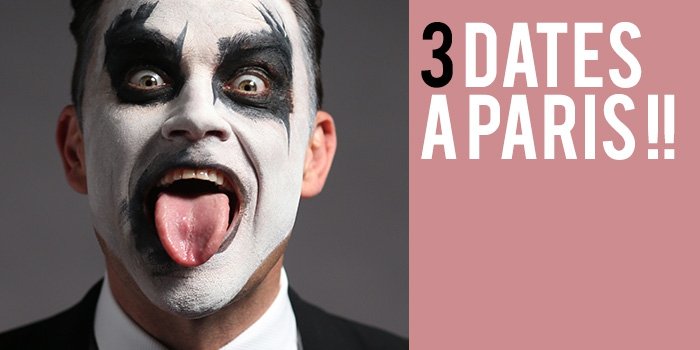 Exceptionnel : 3 dates à Paris!!