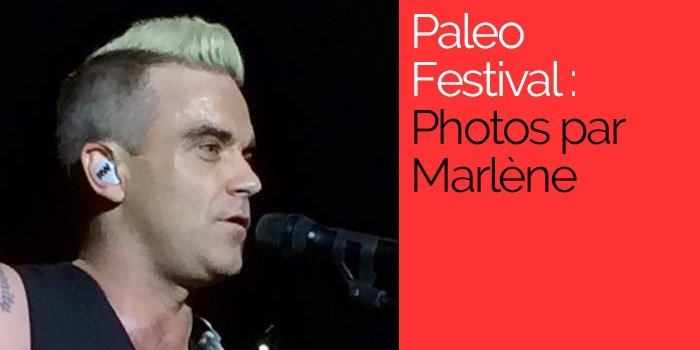 Paleo Festival : Photos par Marlène