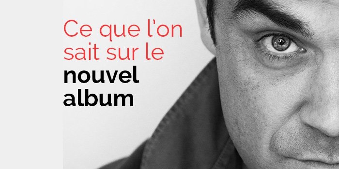 Nouvel Album : ce que l'on sait déjà
