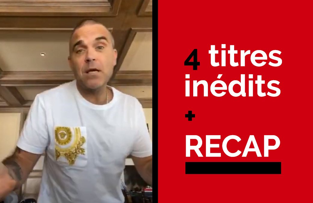 4 Titres inédits + RECAP !