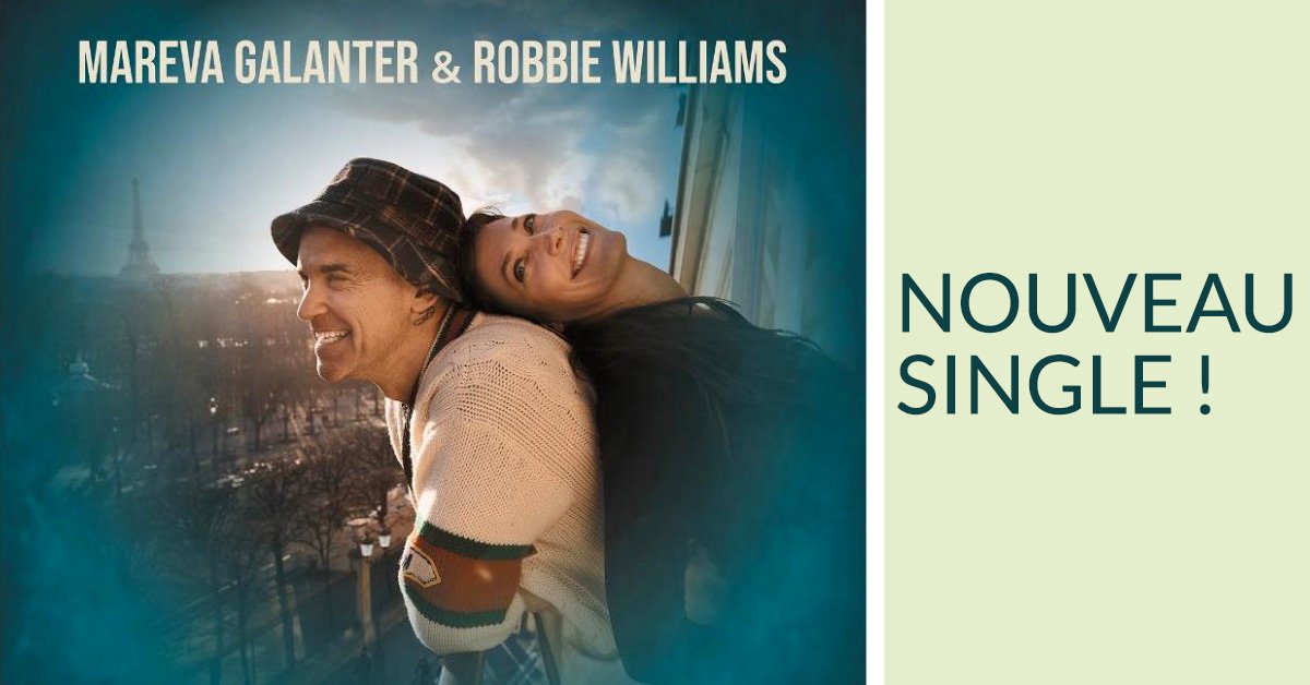 Nouveau Single : Mareva Galanter et Robbie Williams en duo!