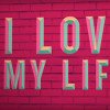 Love My Life (Lyric Video)